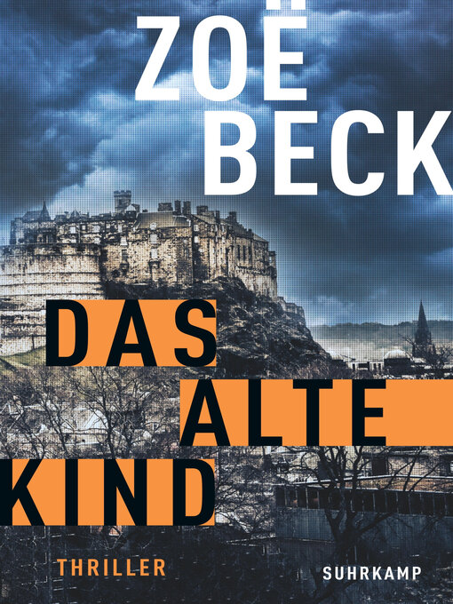 Titeldetails für Das alte Kind nach Zoë Beck - Verfügbar